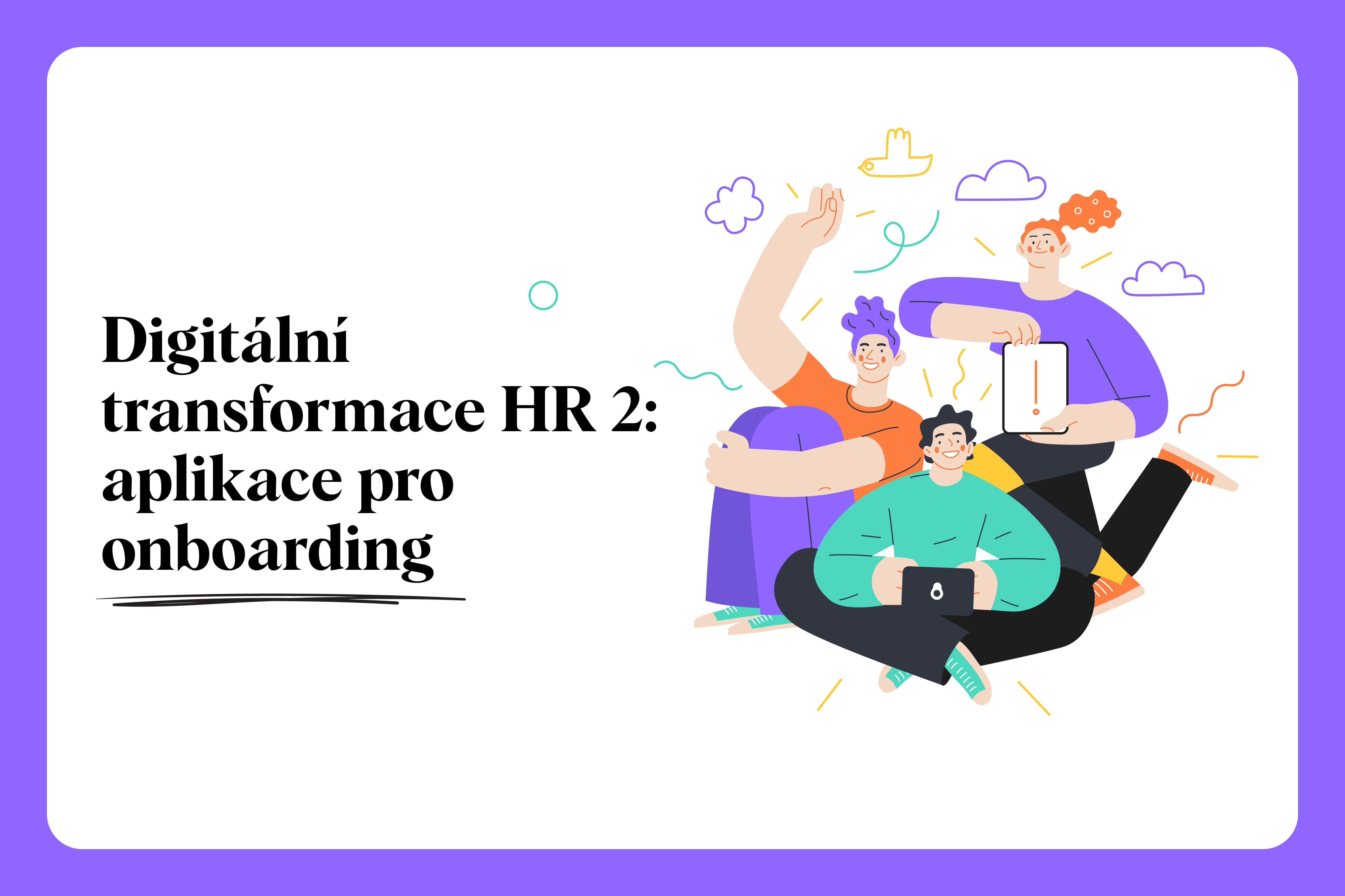 Digitální transformace HR managementu: onboarding